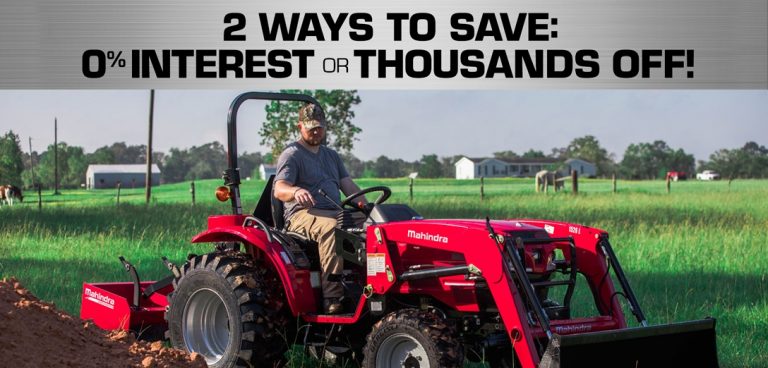 Mahindra Tractors: 2 Ways to Save: 0% Interest or Thousands off!